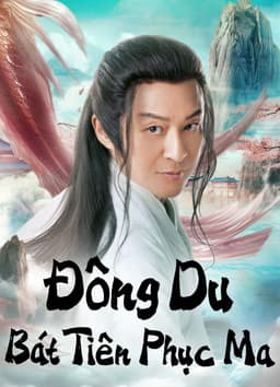 Đông Du  Bát Tiên Phục Ma