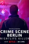 Hiện trường vụ án Berlin: Kẻ sát nhân về đêm