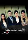 Bằng Chứng Thép (Phần 3)