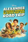 Alexander Và Chuyến Đi Tồi Tệ, Kinh Khủng, Chán Nản, Bực Bội