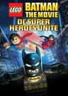LEGO Batman: The Movie - DC Superheroes Unite