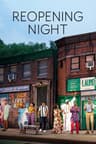 Reopening Night
