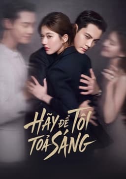 Hãy Để Tôi Tỏa Sáng