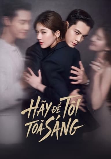 Hãy Để Tôi Tỏa Sáng